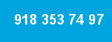 918 353 74 97